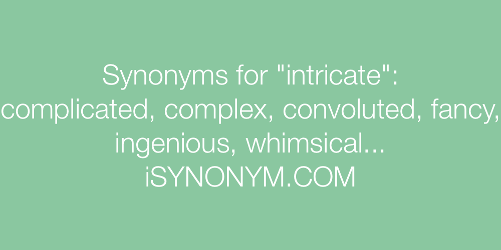 Synonyms intricate