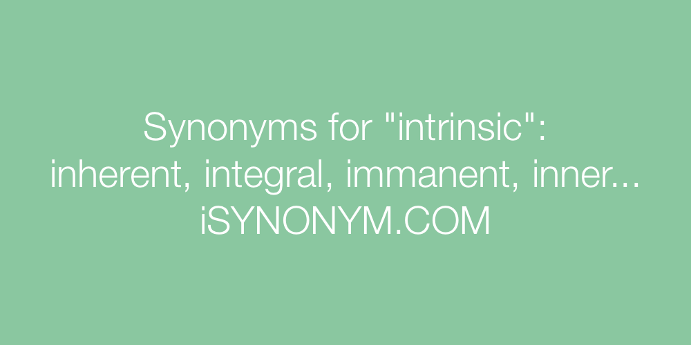 Synonyms intrinsic