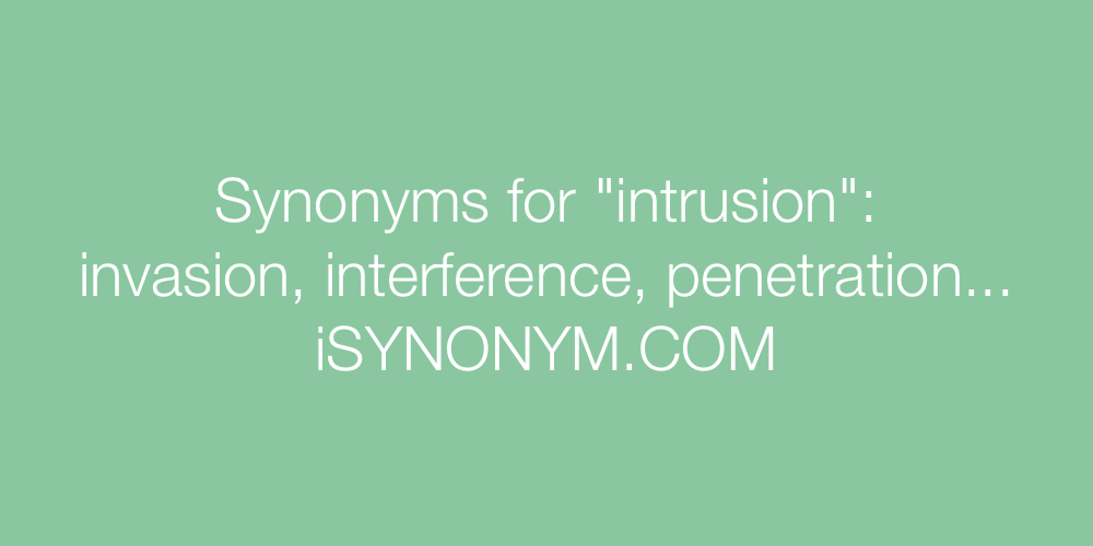 Synonyms intrusion