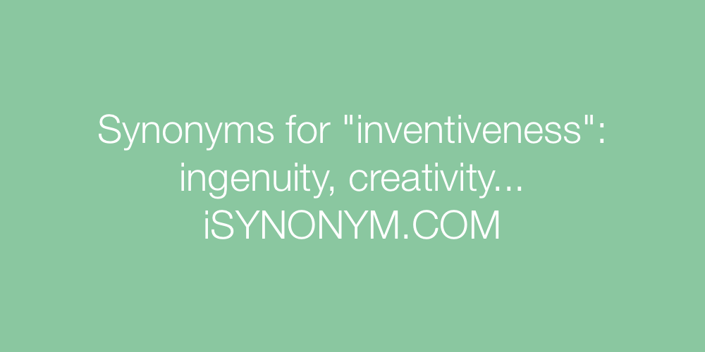 Synonyms inventiveness