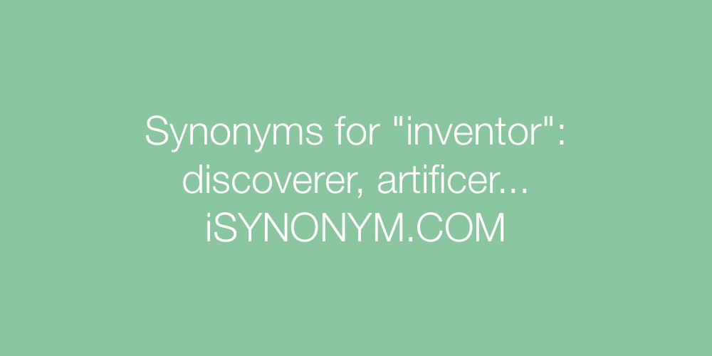Synonyms inventor