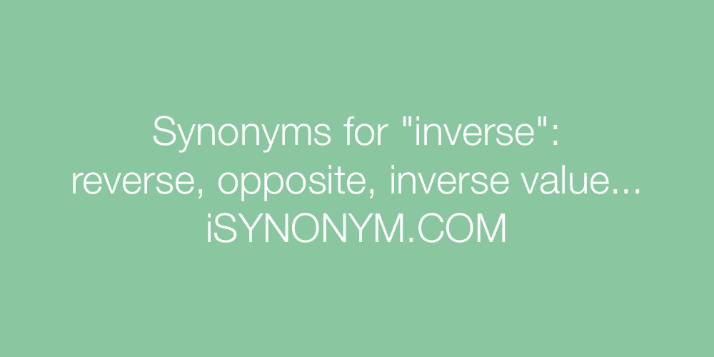 Synonyms inverse