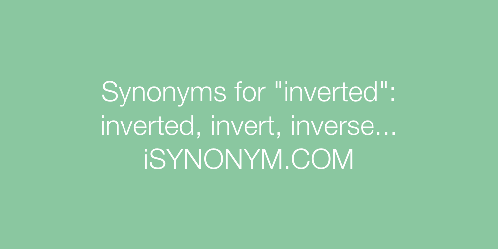 Synonyms inverted