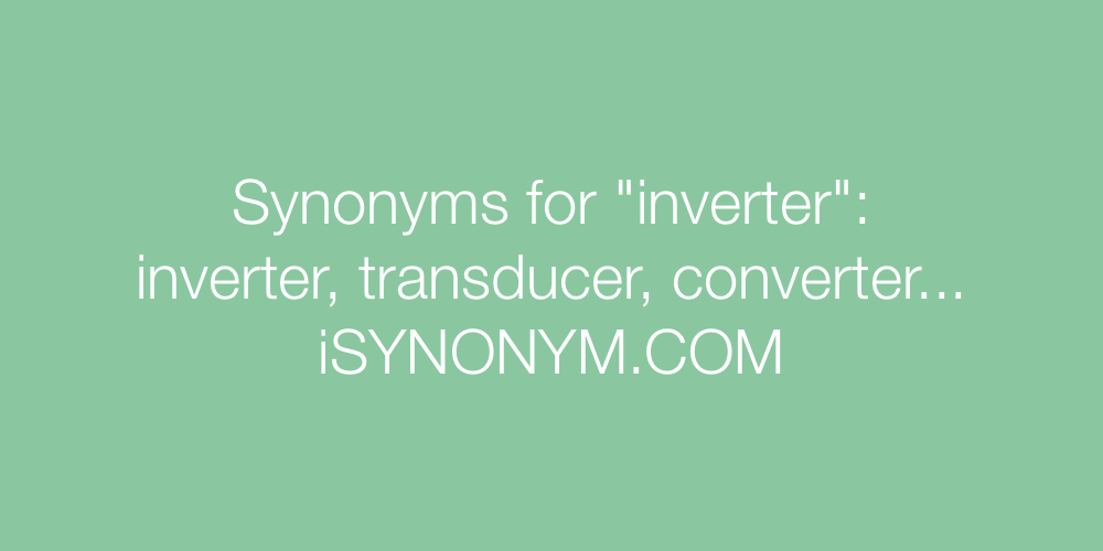 Synonyms inverter