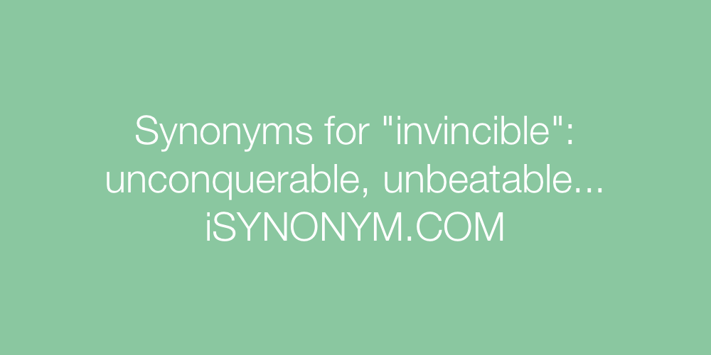 Synonyms invincible