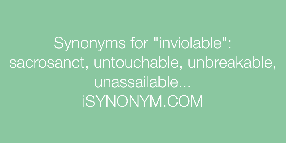 Synonyms inviolable