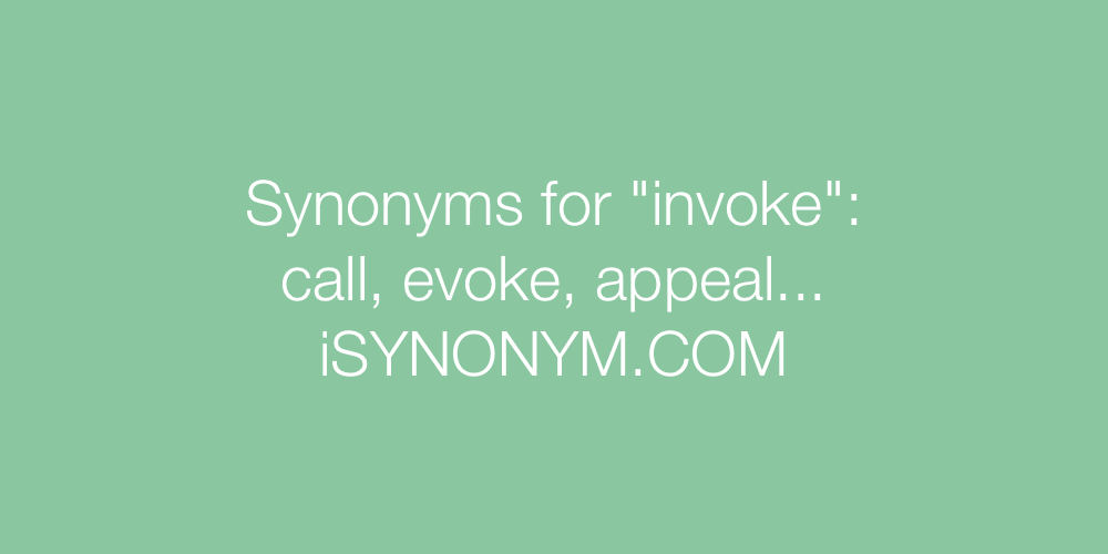 Synonyms invoke