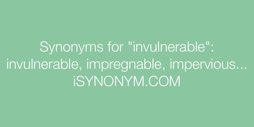 Synonyms invulnerable