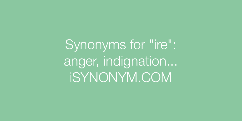 Synonyms ire