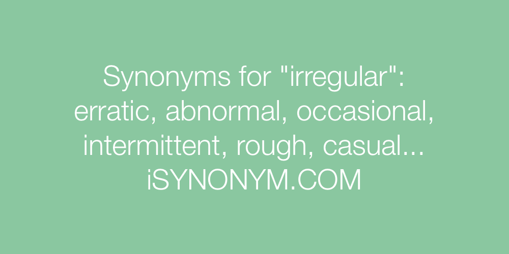 Synonyms irregular