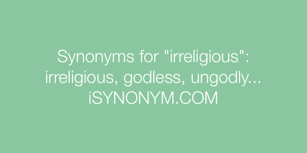 Synonyms irreligious