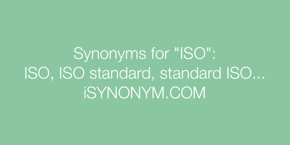 Synonyms ISO
