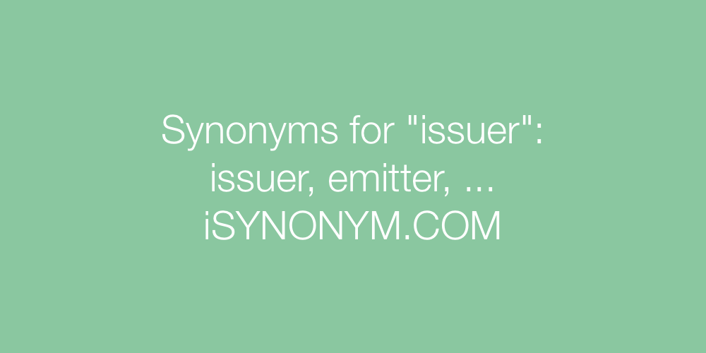 Synonyms issuer