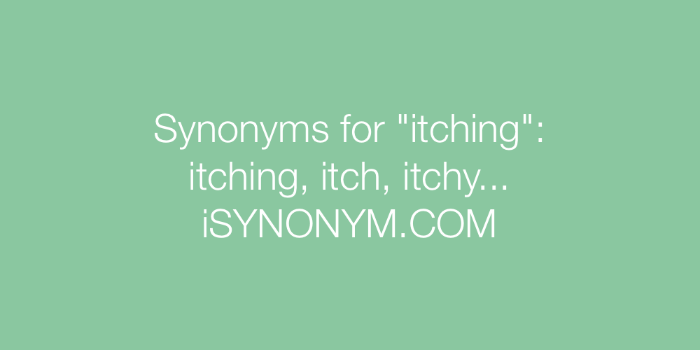 Synonyms itching