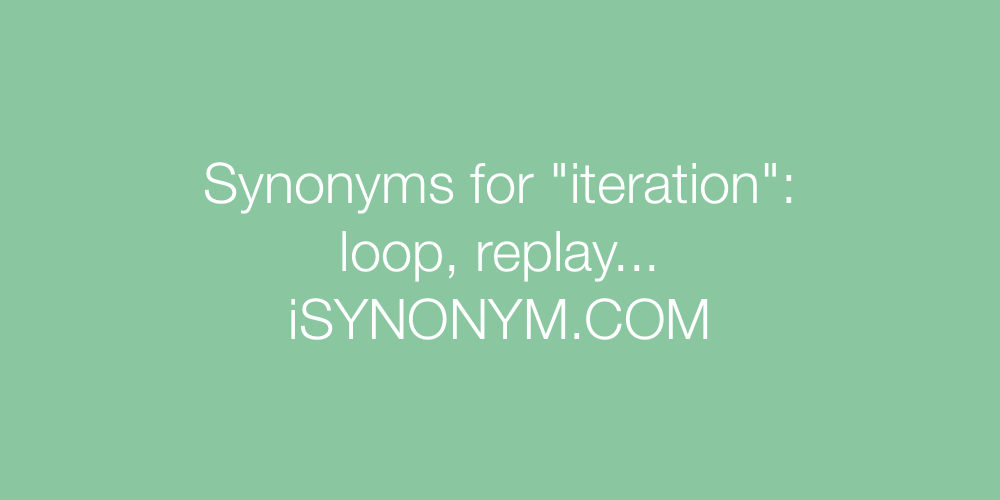 Synonyms iteration