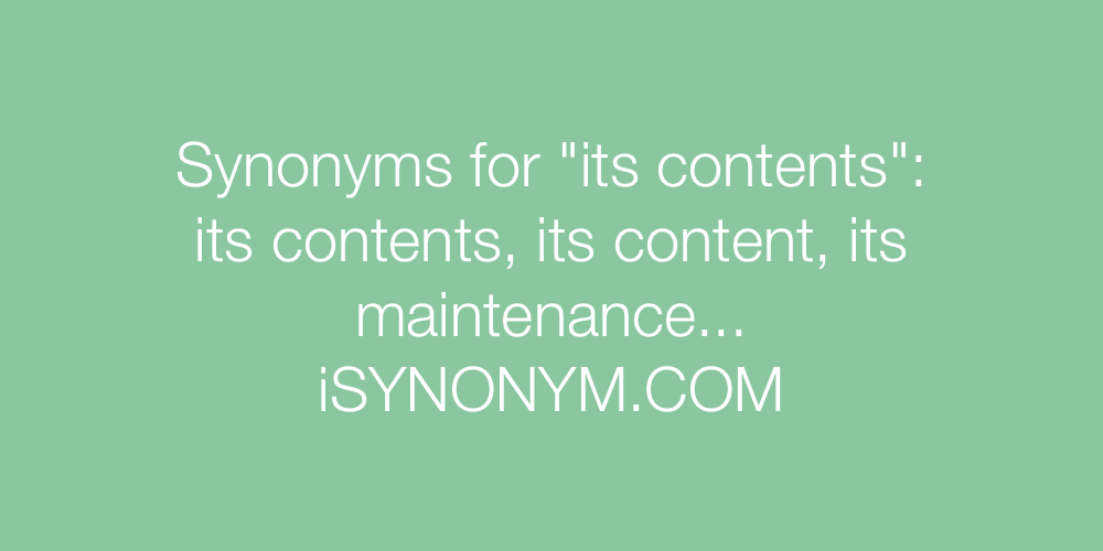 Synonyms its contents