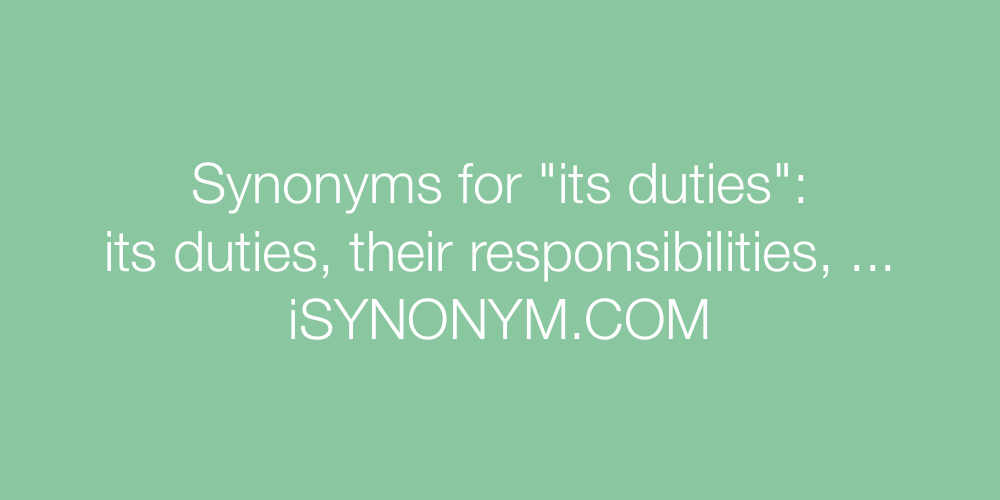 Synonyms its duties
