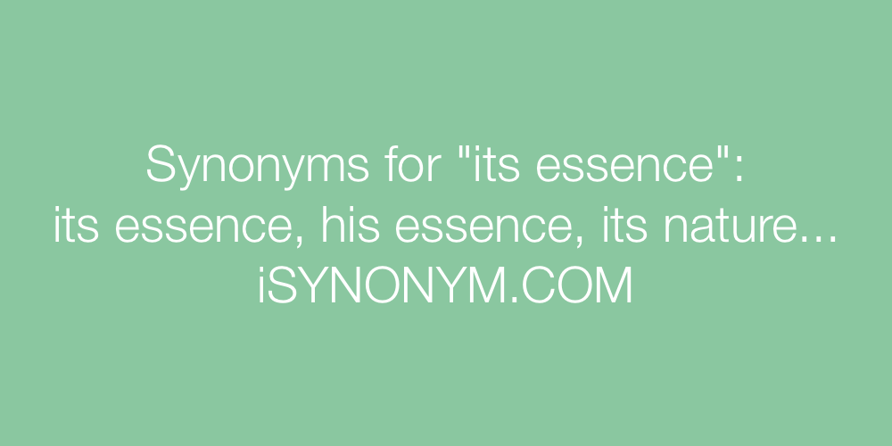 Synonyms its essence