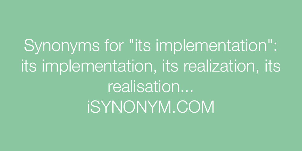 Synonyms its implementation