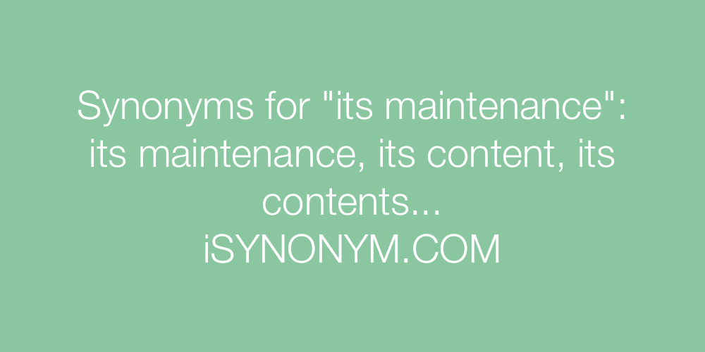 Synonyms its maintenance