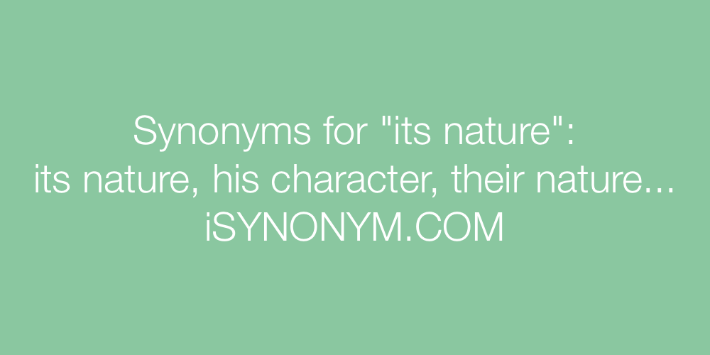 Synonyms its nature