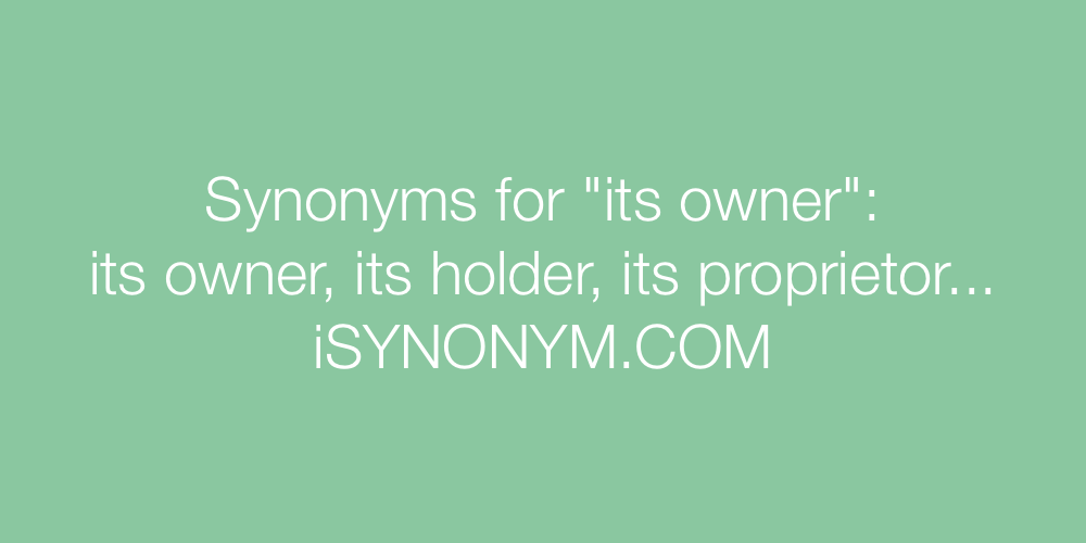 Synonyms its owner
