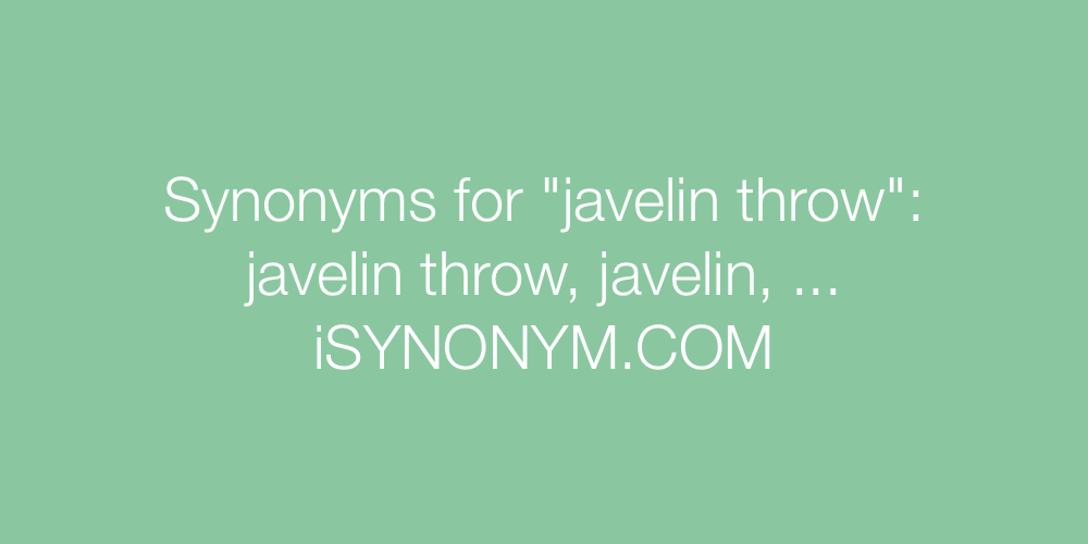 Synonyms javelin throw