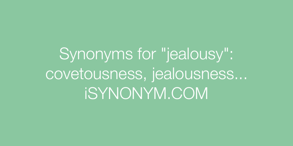 Synonyms jealousy