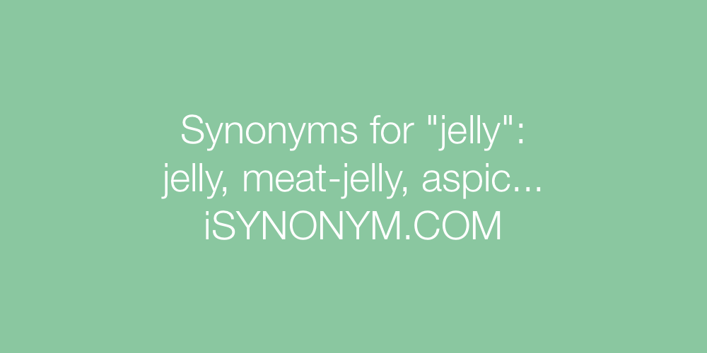 Synonyms jelly