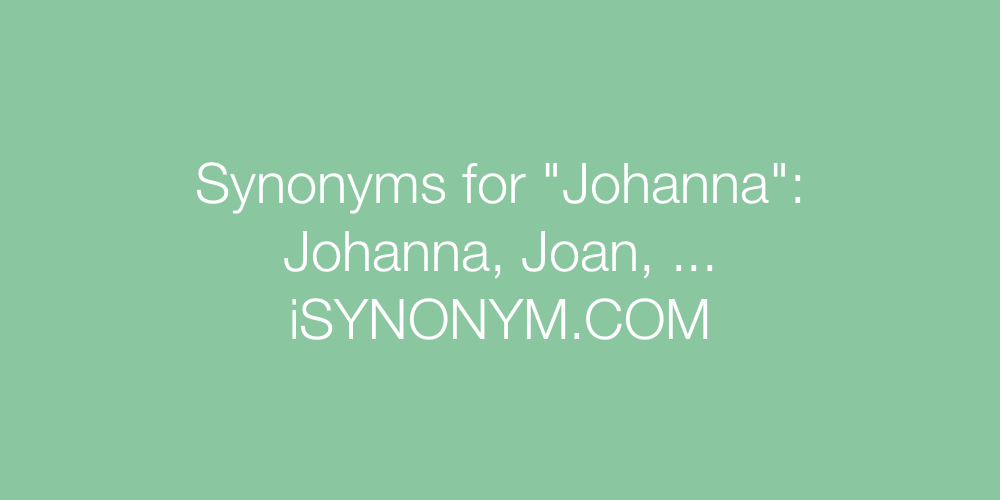 Synonyms Johanna