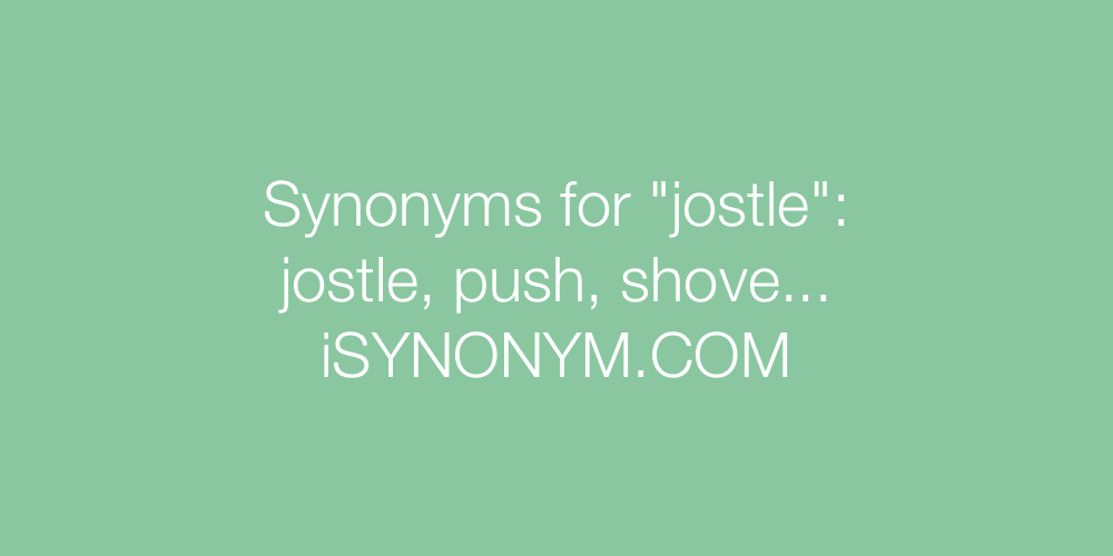 Synonyms jostle