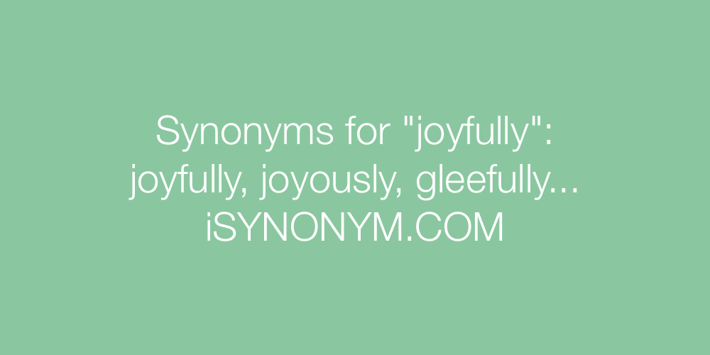 Synonyms joyfully