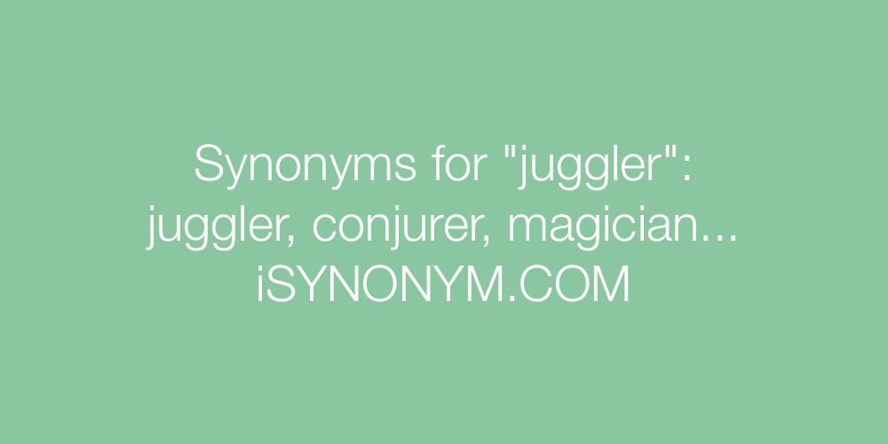 Synonyms juggler