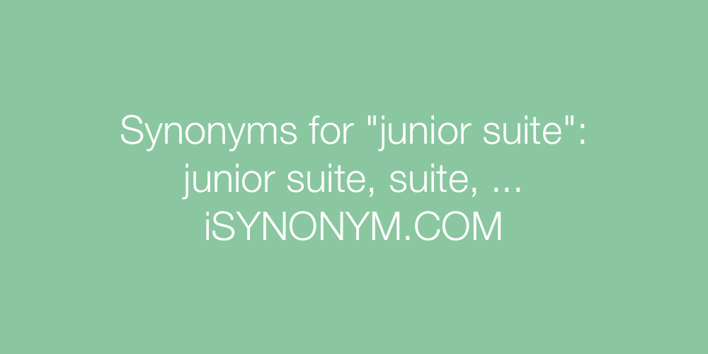 Synonyms junior suite