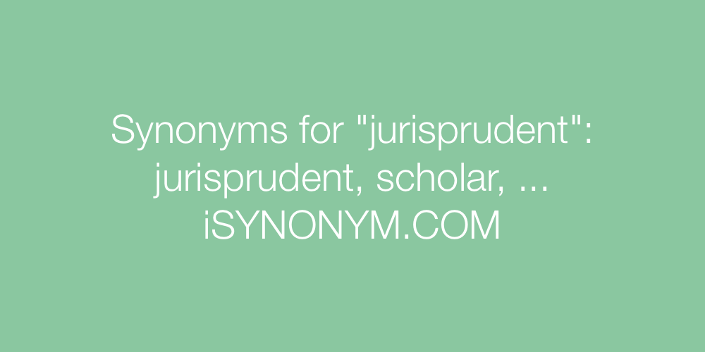 Synonyms jurisprudent