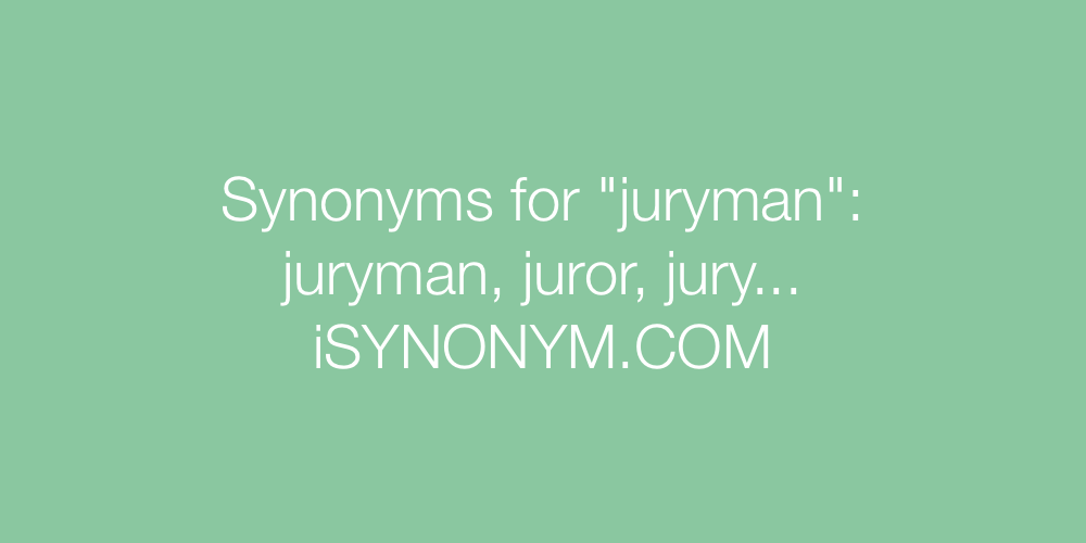 Synonyms juryman