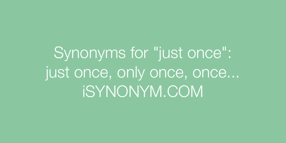Synonyms just once