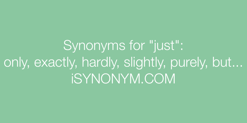 Synonyms just
