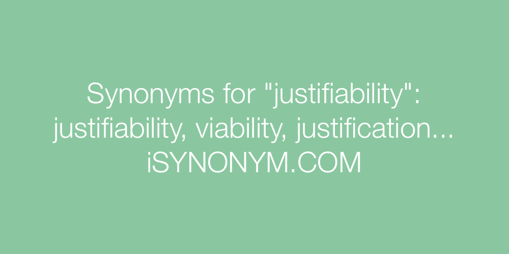 Synonyms justifiability