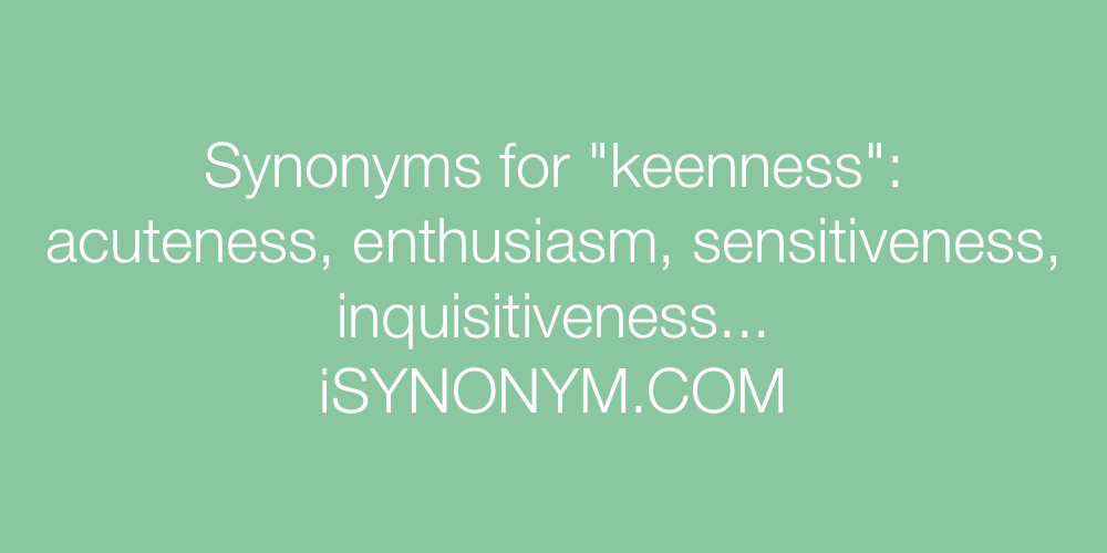 Synonyms keenness