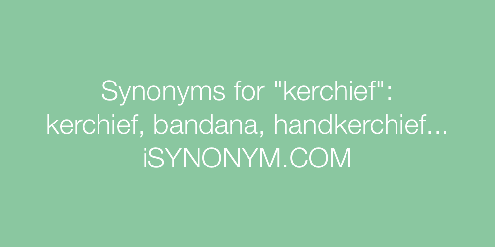 Synonyms kerchief