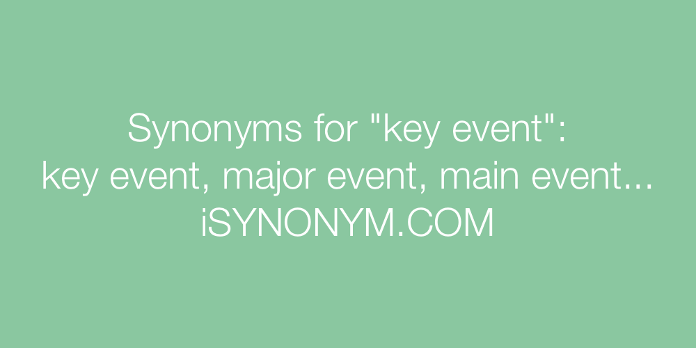 Synonyms key event