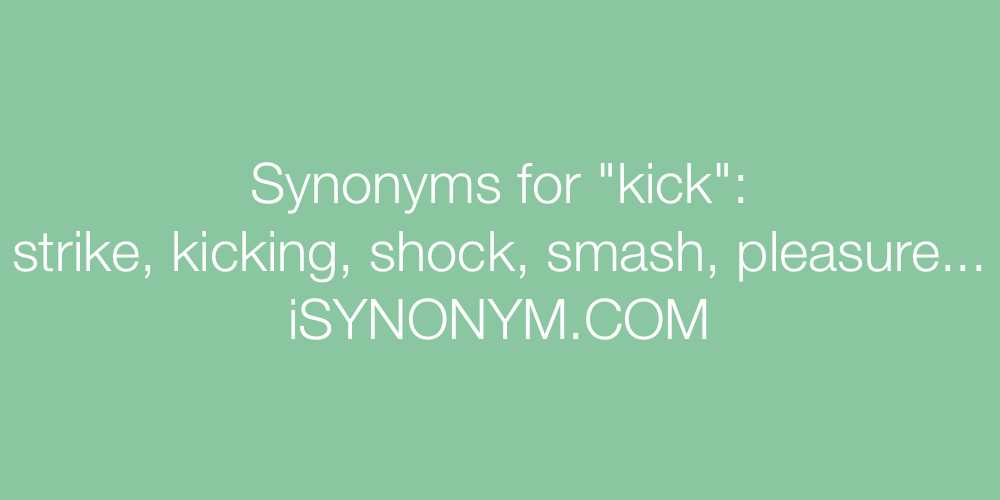 Synonyms kick