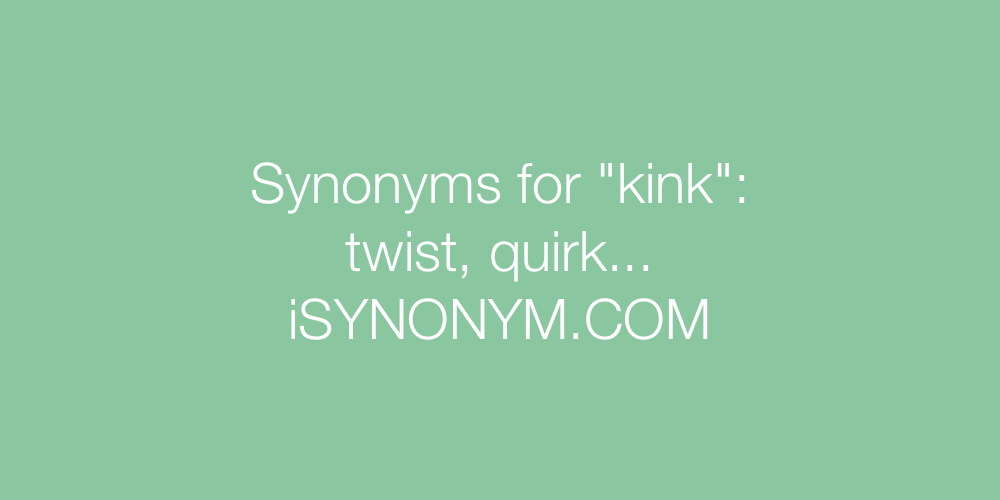 Synonyms kink