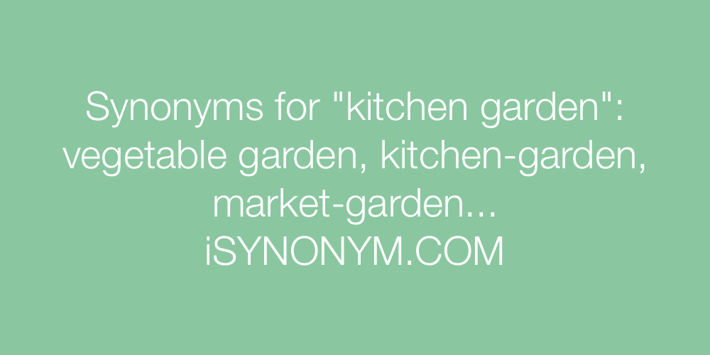 Synonyms kitchen garden