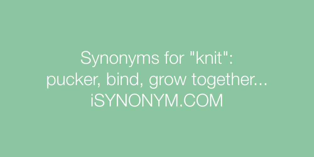 Synonyms knit