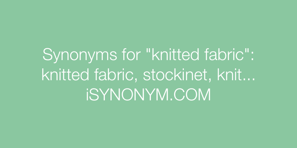 Synonyms knitted fabric
