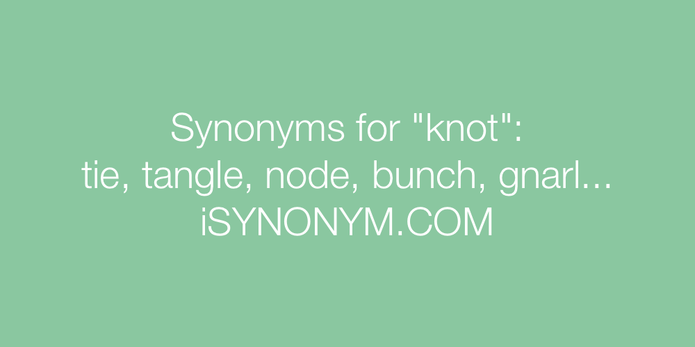 Synonyms knot