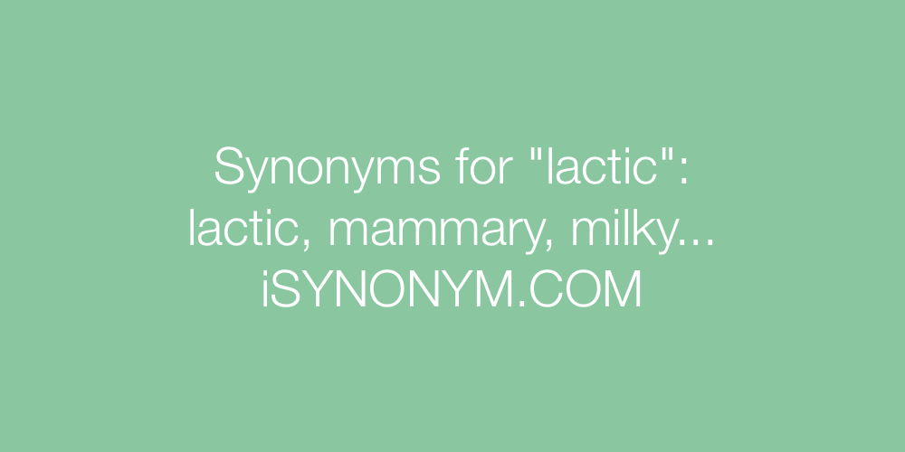 Synonyms lactic