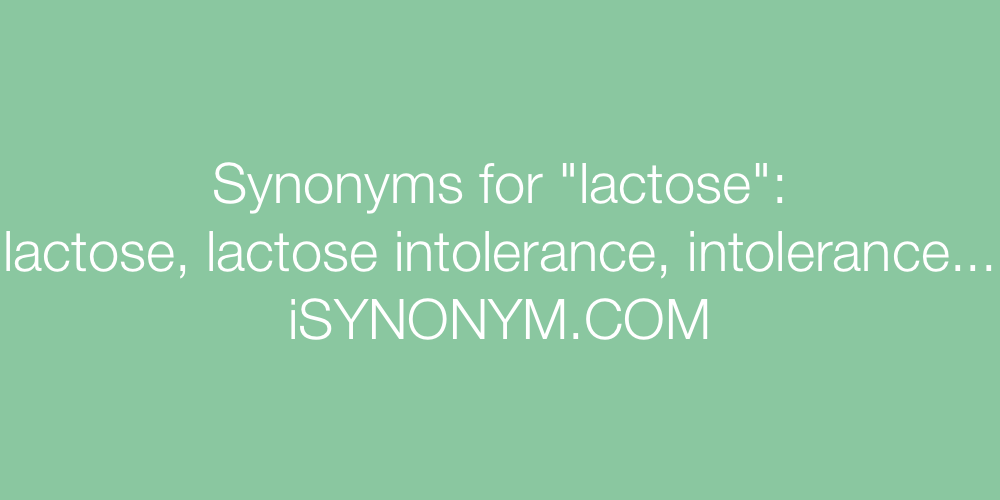 Synonyms lactose